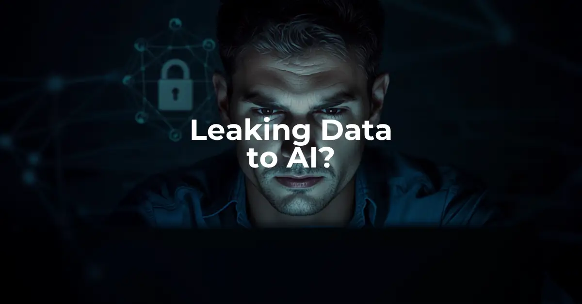Is Your Team Accidentally Leaking Data to Public AI Blog Post Feature Image WEBP