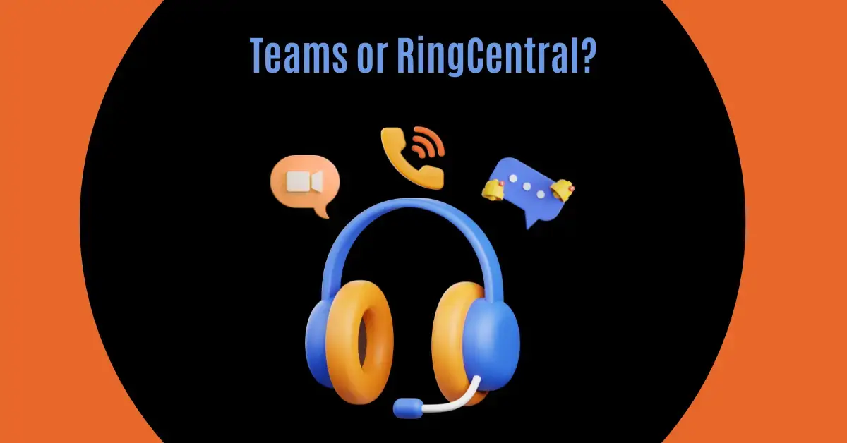 Our Phones Are a Mess - Teams or RingCentral in 2026 Blog Post Feature Image WEBP